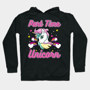 Cute Part Time Unicorn Hoodie